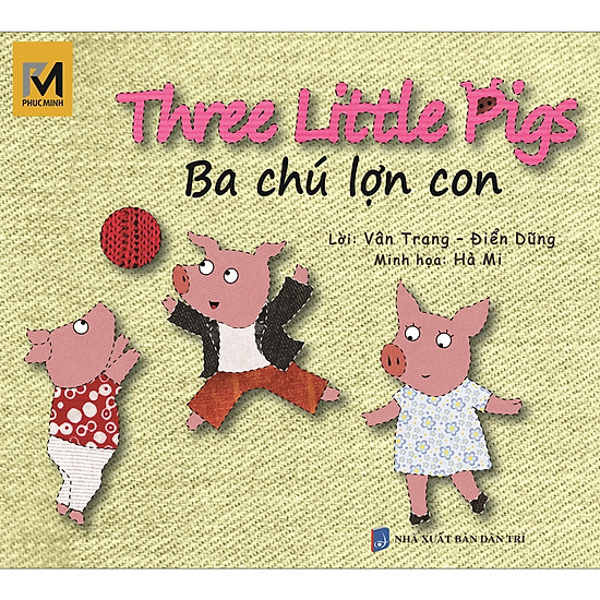 [Download Sách] Ba Chú Lợn Con - The Three Little Pigs (Song Ngữ Việt - Anh)